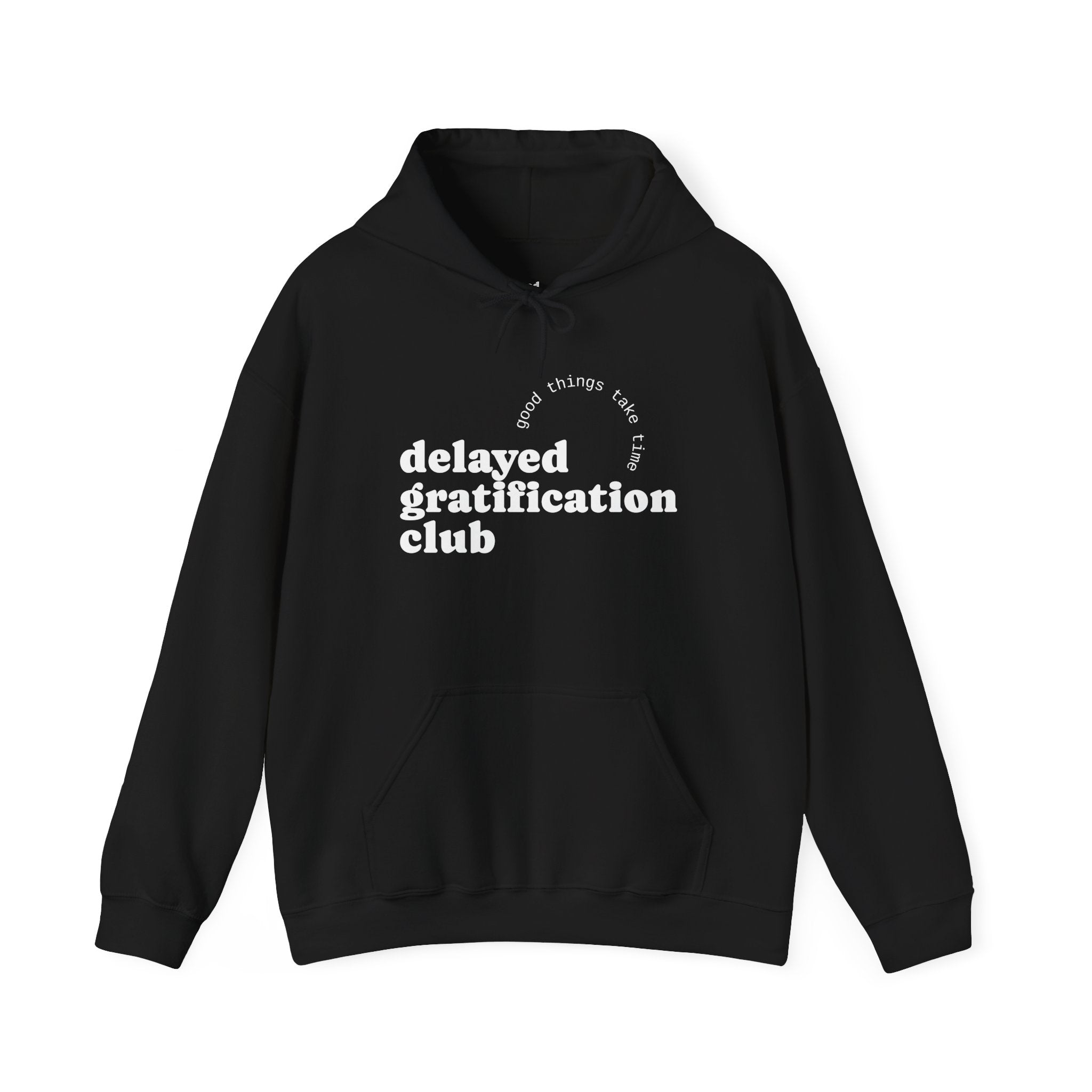 Delayed Gratification Club Hoodie — "be good / do good" Black Graphic Sweatshirt