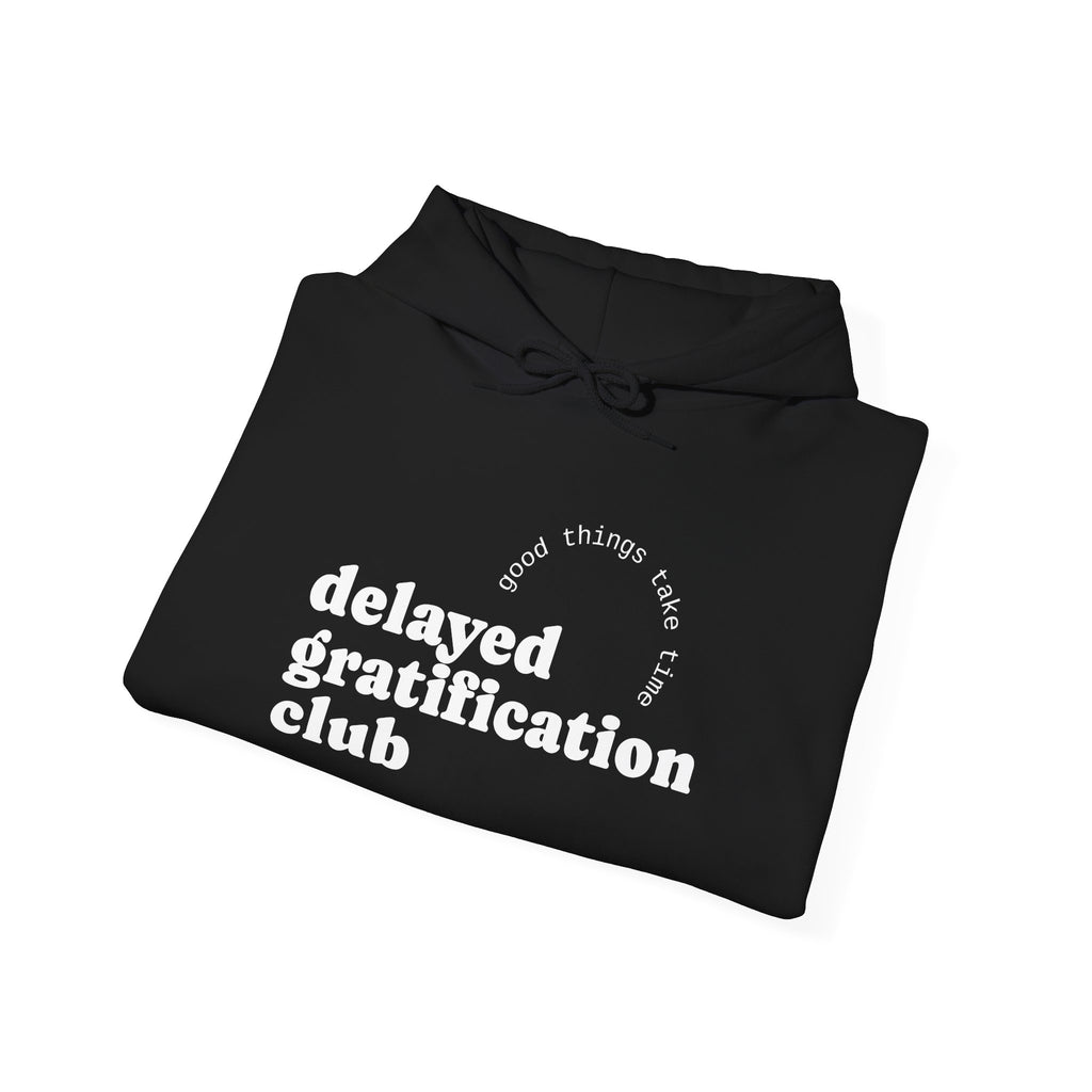 Delayed Gratification Club Hoodie — "be good / do good" Black Graphic Sweatshirt