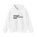 Hoodie — "Delayed Gratification Club" White Pullover with Back "Be Good Do Good" Design